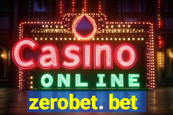 zerobet. bet